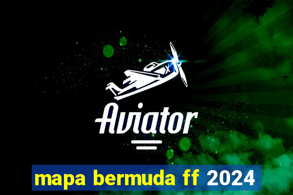 mapa bermuda ff 2024